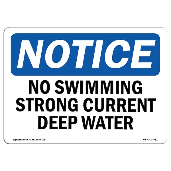 Safety Sign, OSHA Notice, 12" Height, No Swimming Strong Current Deep Water Sign, Landscape